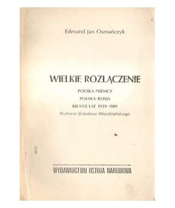 Wielkie rozłączenie Polska-Niemcy, Polska-Rosja. Bilans lat 1939-1989