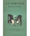 La Norvége en Raccourci