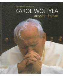 Karol Wojtyła artysta - kapłan