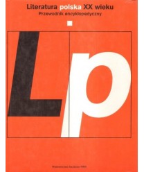 Literatura polska XX wieku t.1-2. Przewodnik encyklopedyczny