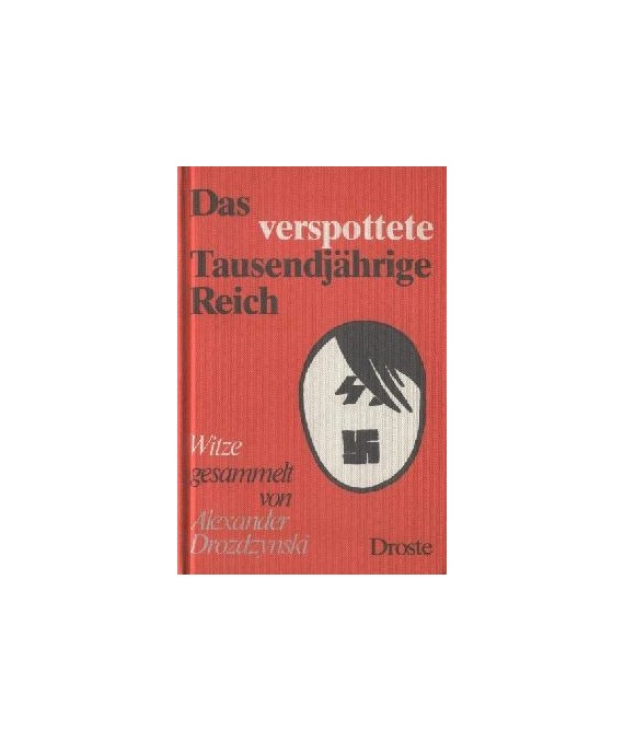 Das verspottete Tausendjährige Reich