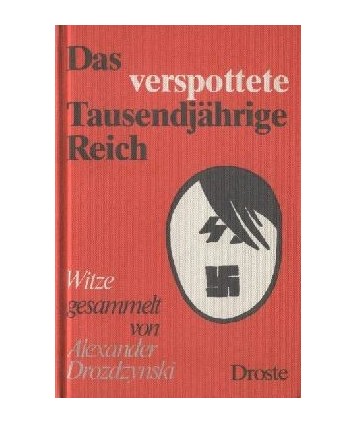 Das verspottete Tausendjährige Reich