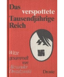 Das verspottete Tausendjährige Reich