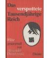 Das verspottete Tausendjährige Reich