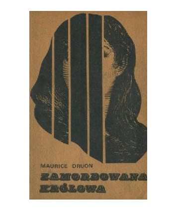 Królowie przeklęci 2. Zamordowana królowa. Powieść historyczna