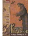 Św. Franciszek z Asyżu. Księga świętych