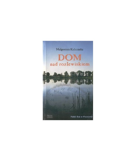 Dom nad rozlewiskiem