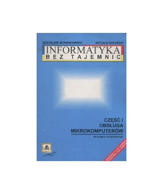 Informatyka bez tajemnic cz.1 - Obsługa mikrokomputerów