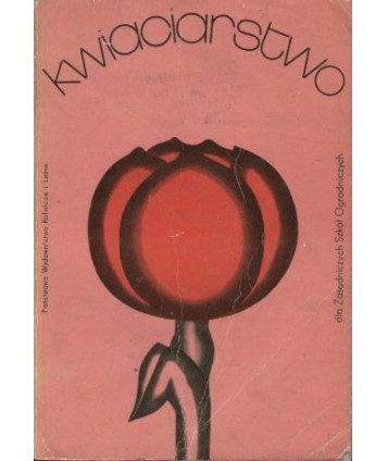 Kwiaciarstwo dla Zasadniczych Szkół Ogrodniczych
