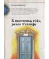 Z czerwoną różą przez Francję