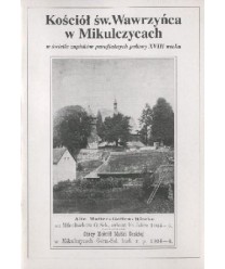 Kościół Św. Wawrzyńca w Mikulczycach w świetle zapisków parafialnych połowy XVIII w.
