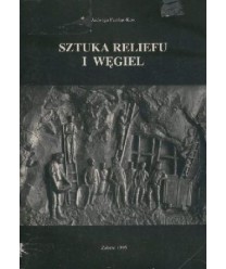 Sztuka reliefu i węgiel. Dawne formy węglowego rzeźbiarstwa w zbiorach Muzeum w Zabrzu