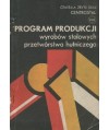 Program produkcji wyrobów stalowych przetwórstwa hutniczego