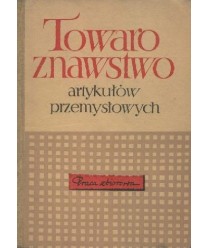 Towaroznawstwo artykułów przemysłowych
