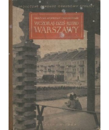 Wczoraj, dziś, jutro Warszawy