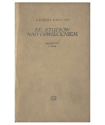 Ze studiów nad oświeceniem. Zagadnienia i fakty