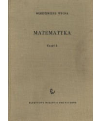 Matematyka. Podstawowy wykład politechniczny. Cz. 1