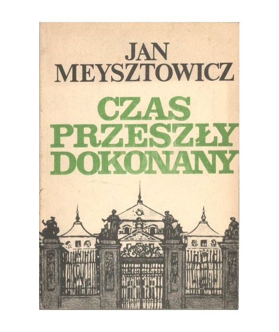 Czas przeszły dokonany. Wspomnienia ze służby w MSZ 1932-1939