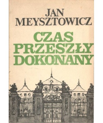 Czas przeszły dokonany. Wspomnienia ze służby w MSZ 1932-1939