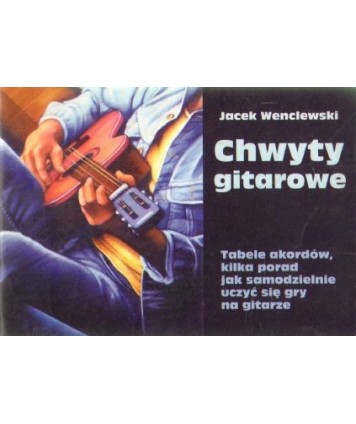 Chwyty gitarowe. Tabela akordów, kilka porad jak samodzielnie uczyć się gry na gitarze