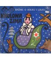 Baśnie o Bolku i Lolku. Królowa zima