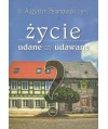 Życie udane czy udawane