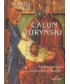 Całun turyński. Wielka historia czy wielka mistyfikacja?
