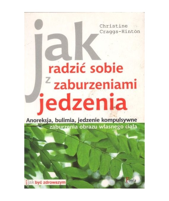 Jak radzić sobie z zaburzeniami jedzenia