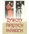Żywoty świętych pańskich na każdy dzień. Według kalendarza rzymskiego