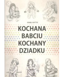 Kochana babciu, kochany dziadku
