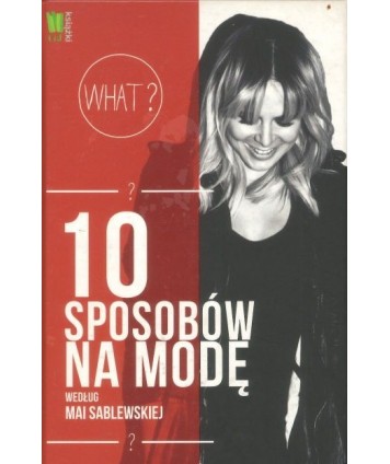 10 sposobów na modę
