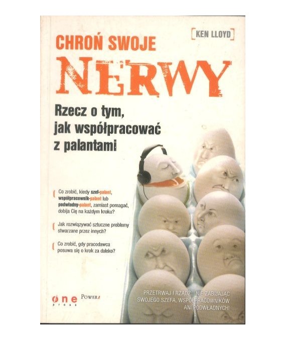 Chroń swoje nerwy. Rzecz o tym, jak współpracować z palantami