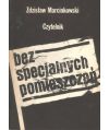 Bez specjalnych pomieszczeń