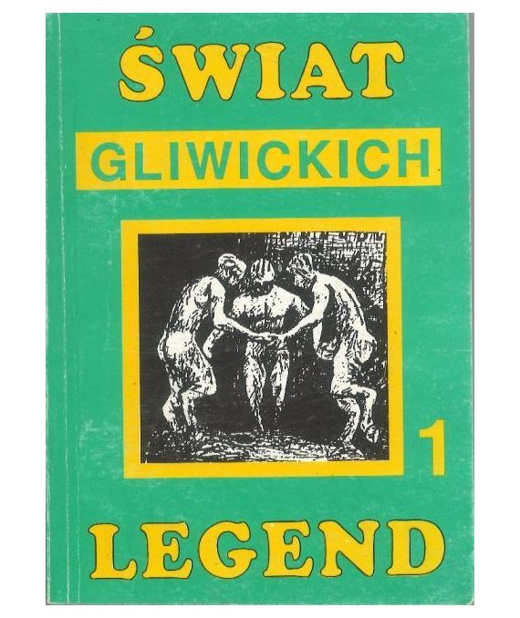 Świat gliwickich legend 1