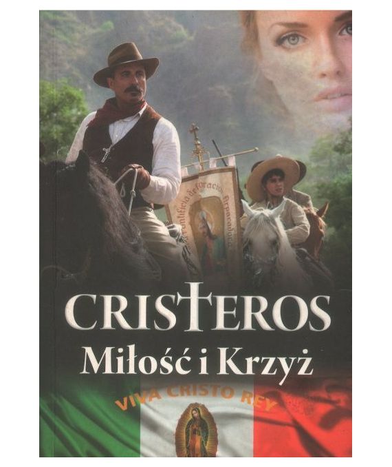 Cristeros. Miłość i krzyż