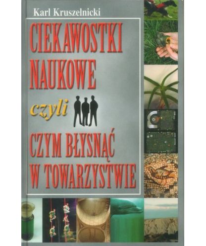 Ciekawostki naukowe czyli czym zabłysnąć w towarzystwie