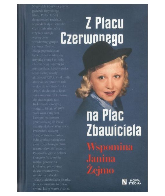 Z Placu Czerwonego na Plac Zbawiciela. Wspomina Janina Żejmo