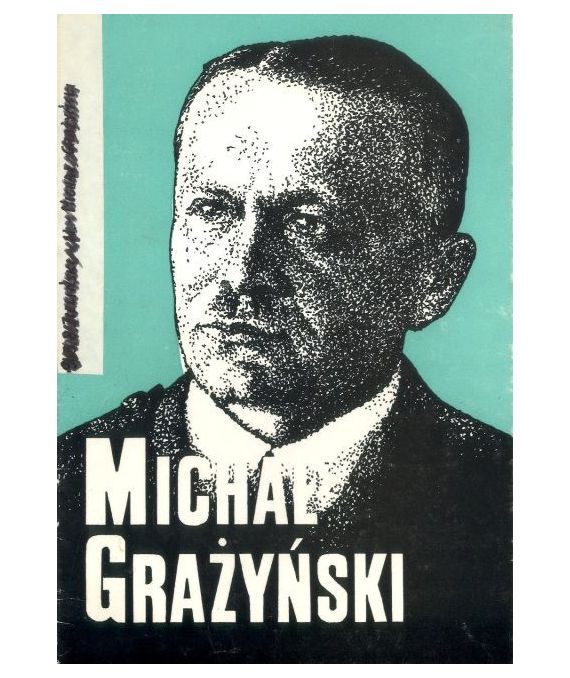 Grażyński Michał 1890-1965 Wojewoda Śląski