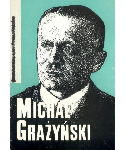 Grażyński Michał 1890-1965 Wojewoda Śląski