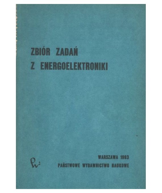Zbiór zadań z energoelektroniki