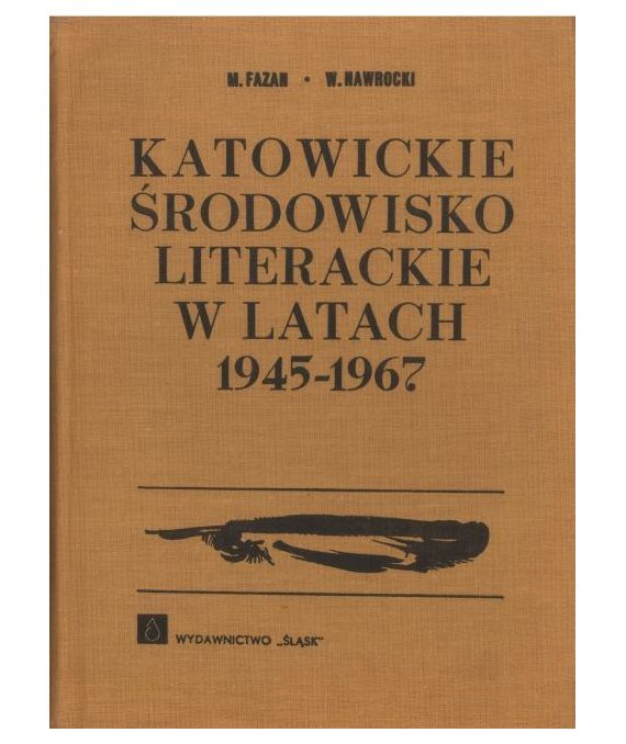 Katowickie środowisko literackie w latach 1945-1967