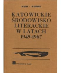 Katowickie środowisko literackie w latach 1945-1967