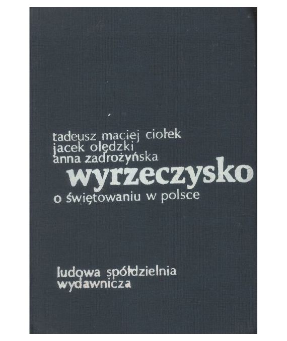 Wyrzeczysko. O świętowaniu w Polsce