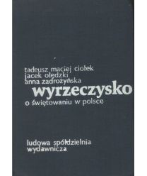 Wyrzeczysko. O świętowaniu w Polsce