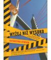 Wyżej niż wysoko