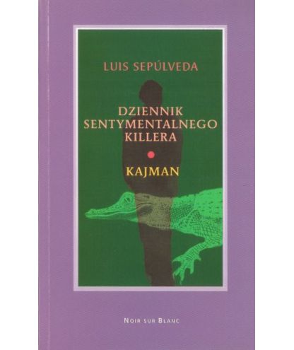 Dziennik sentymentalnego killera. Kajman