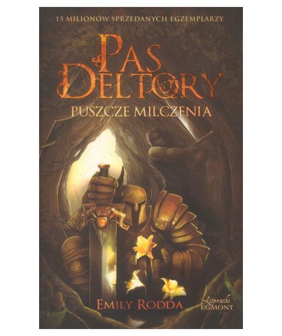 Pas Deltory. Puszcze milczenia
