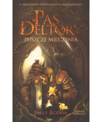 Pas Deltory. Puszcze milczenia