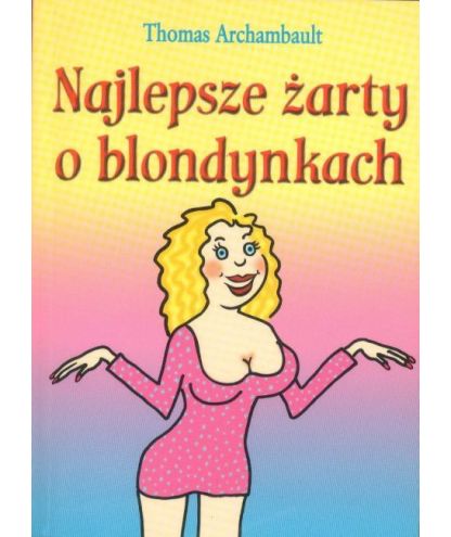 Najlepsze żarty o blondynkach