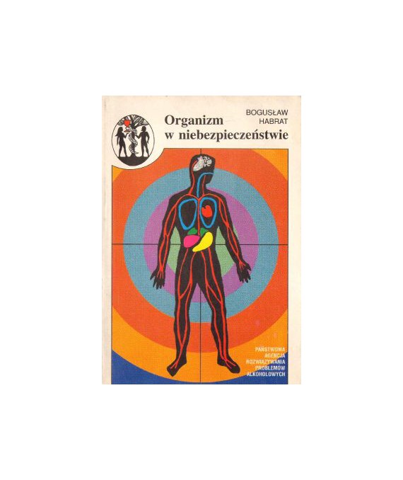 Organizm w niebezpieczeństwie. Zasady postępowania u osób z problemami alkoholowymi